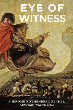 image of Eye of Witness: A Jerome Rothenberg Reader