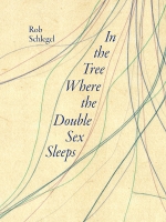 image of In the Tree Where the Double Sex Sleeps